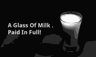 A Glass Of Milk, Paid In Full (Motivational Story)