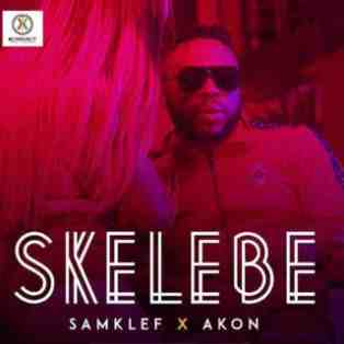 Samklef ft Akon – Skelebe